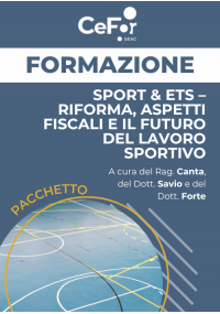 Sport & ETS – Riforma, aspetti fiscali e il futuro del lavoro sportivo