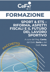 Sport & Ets – Riforma, Aspetti Fiscali E Il Futuro Del Lavoro Sportivo Sport & Ets – Riforma, Aspetti Fiscali E Il Futuro Del Lavoro Sportivo