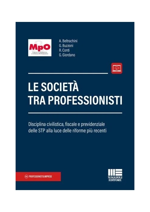 LA SOCIETÀ TRA I PROFESSIONISTI LA SOCIETÀ TRA I PROFESSIONISTI