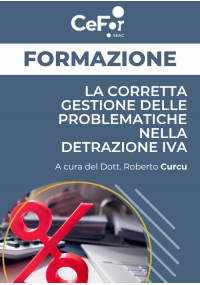 La corretta gestione delle problematiche nella Detrazione IVA