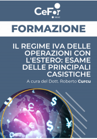 Il regime IVA delle operazioni con l'estero: esame delle principali casistiche