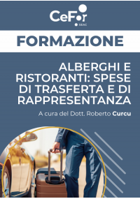 Alberghi e ristoranti: Spese di Trasferta e di Rappresentanza - Ed. Ottobre
