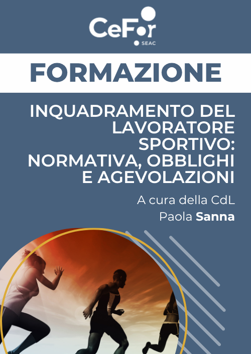 Inquadramento del Lavoratore Sportivo: Normativa, Obblighi e Agevolazioni - Ed. Febbraio
