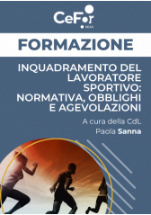 Inquadramento Del Lavoratore Sportivo: Normativa, Obblighi E Agevolazioni - Ed. Febbraio