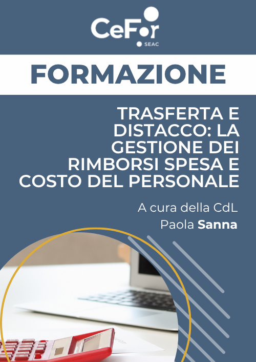 Trasferta e Distacco: la gestione dei rimborsi spesa e costo del personale