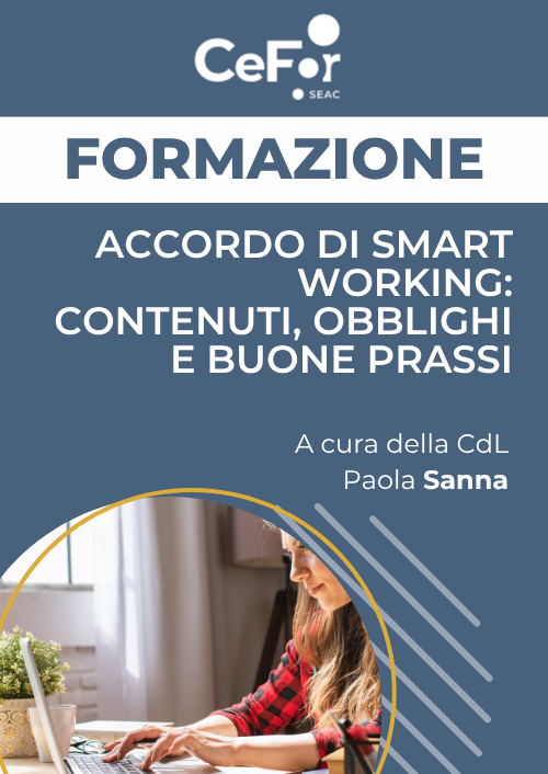 Accordo di Smart Working: contenuti, obblighi e buone prassi - Ed. Gennaio
