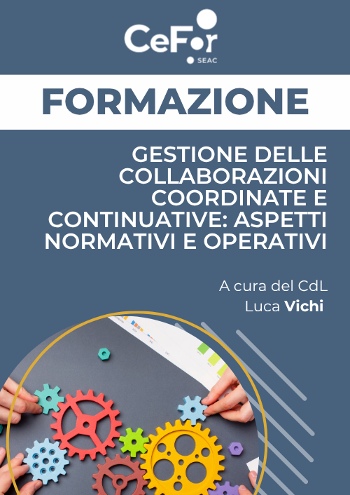 Gestione delle Collaborazioni Coordinate e Continuative: Aspetti Normativi e Operativi