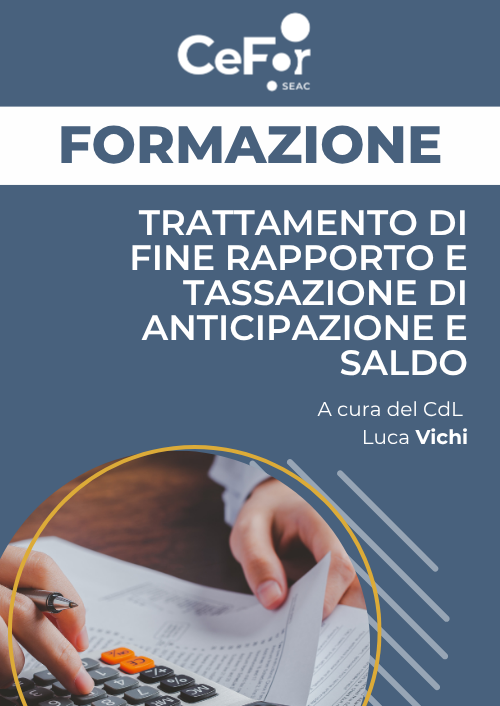 Trattamento di Fine Rapporto e Tassazione di Anticipazione e Saldo