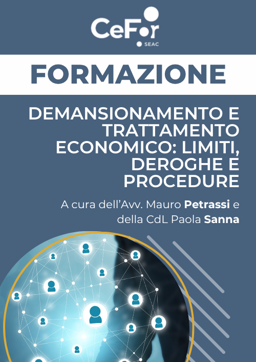 Demansionamento e Trattamento Economico: Limiti, Deroghe e Procedure - Ed. Maggio