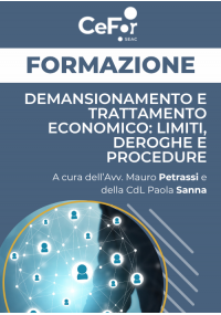 Demansionamento e Trattamento Economico: Limiti, Deroghe e Procedure - Ed. Marzo