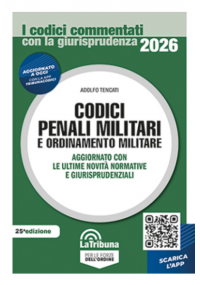 CODICI PENALI MILITARI E ORDINAMENTO MILITARE 2025