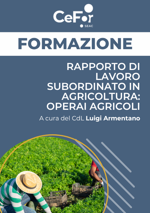 Rapporto di Lavoro Subordinato in Agricoltura: operai agricoli - Ed. Marzo