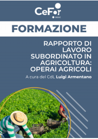 Rapporto di Lavoro Subordinato in Agricoltura: operai agricoli
