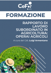 Rapporto Di Lavoro Subordinato In Agricoltura: Operai Agricoli - Ed. Ottobre
