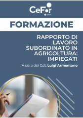Rapporto Di Lavoro Subordinato In Agricoltura: Impiegati - Ed. Marzo