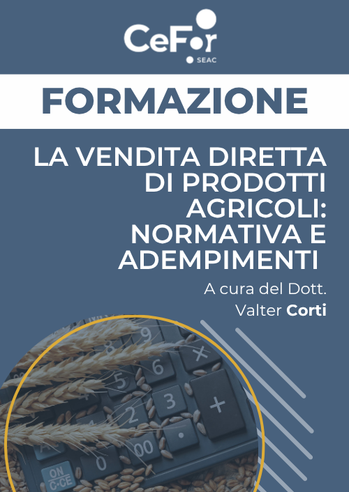 La vendita diretta di prodotti agricoli: normativa e adempimenti - Ed. Novembre
