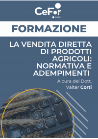 La vendita diretta di prodotti agricoli: normativa e adempimenti - Ed. Novembre