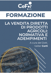La Vendita Diretta Di Prodotti Agricoli: Normativa E Adempimenti - Ed. Novembre