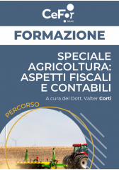 Percorso Speciale Agricoltura: Aspetti Fiscali E Contabili - Ed. Ottobre