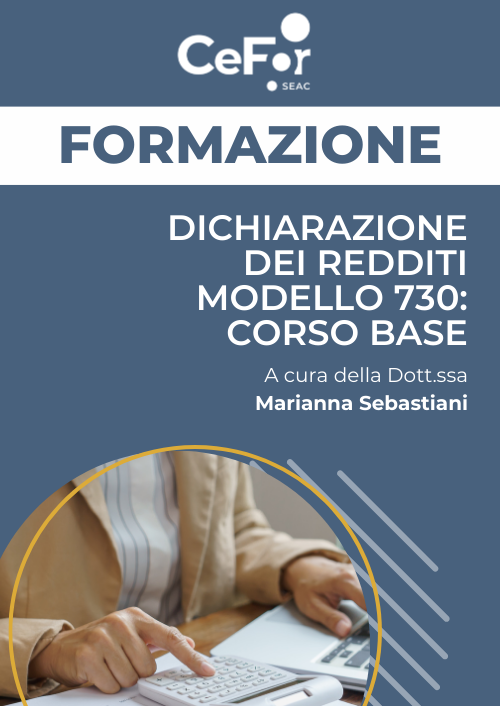 Dichiarazione dei Redditi | Modello 730: corso base - Ed. Marzo