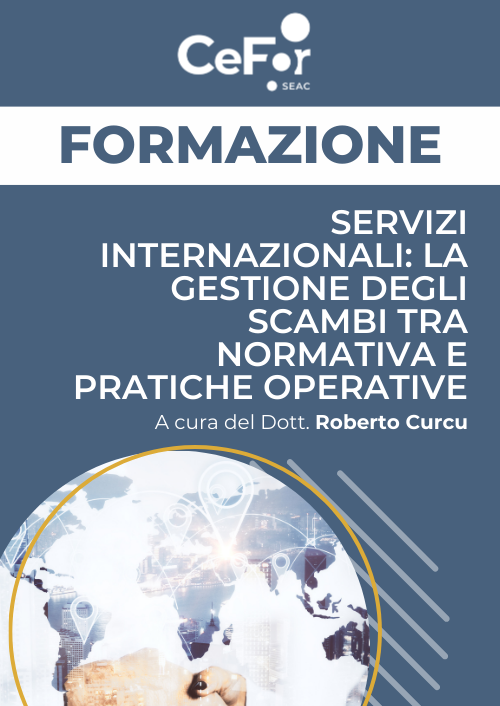 Servizi internazionali: la gestione degli scambi tra normativa e pratiche operative - Ed. Settembre