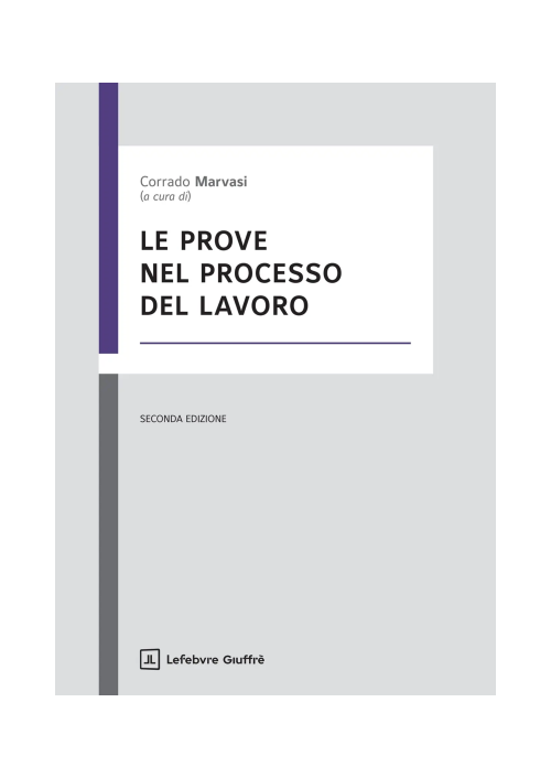LE PROVE NEL PROCESSO DEL LAVORO