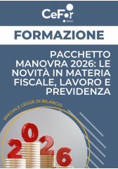 Pacchetto Manovra 2026: Le Novità In Materia Fiscale, Lavoro E Previdenza