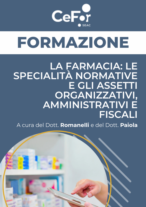 La farmacia: le specialità normative e gli assetti organizzativi, amministrativi e fiscali - Ed. Marzo