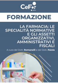La farmacia: le specialità normative e gli assetti organizzativi, amministrativi e fiscali - Ed. Marzo