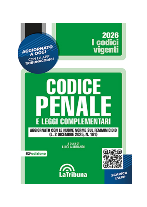 CODICE PENALE E LEGGI COMPLEMENTARI 2026