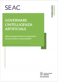 GOVERNARE L’INTELLIGENZA ARTIFICIALE - Sfide ed opportunità tra innovazione, sicurezza etica e responsabilità