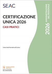 CERTIFICAZIONE UNICA 2026 - casi pratici