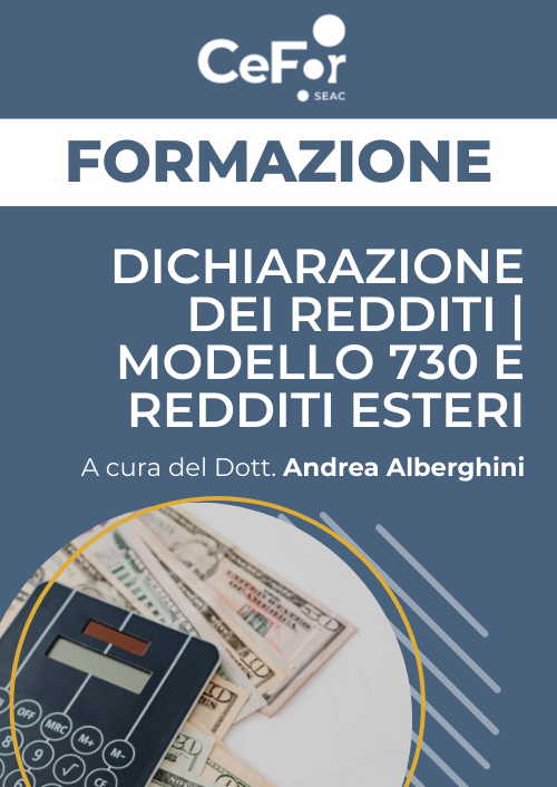 Dichiarazione dei Redditi | Modello 730 e Redditi Esteri - Ed. Aprile