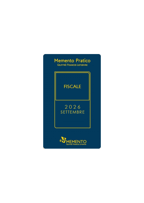MEMENTO FISCALE 2026 - Edizione di Settembre