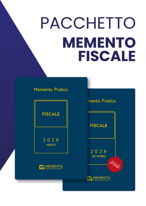 MEMENTO PRATICO FISCALE 2026 - Edizioni di Marzo + Settembre