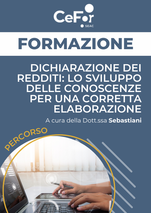 Percorso Dichiarazione dei Redditi: lo sviluppo delle conoscenze per una corretta elaborazione - Ed. Marzo