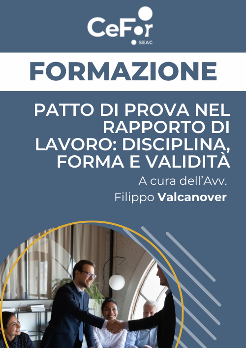 Patto di Prova nel Rapporto di Lavoro: Disciplina, Forma e Validità