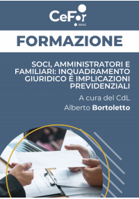 Soci, Amministratori e Familiari: Inquadramento Giuridico e Implicazioni Previdenziali