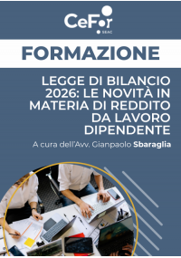 Legge di bilancio 2026: le novità in materia di reddito da lavoro dipendente