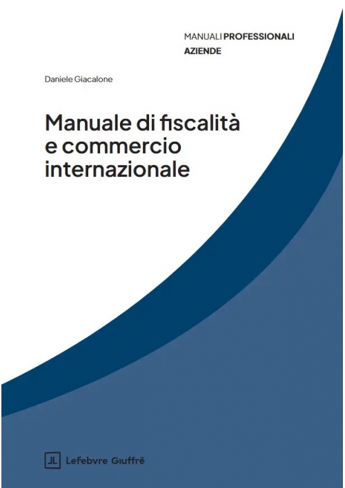 MANUALE DI FISCALITÀ E COMMERCIO INTERNAZIONALE