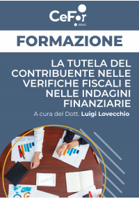 La tutela del contribuente nelle verifiche fiscali e nelle indagini finanziarie