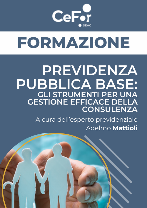 Previdenza pubblica base: gli strumenti per una gestione efficace della consulenza