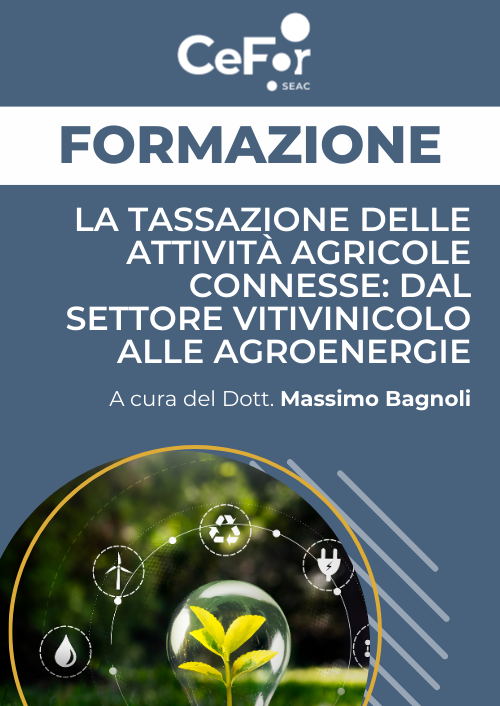 La tassazione delle attività agricole connesse: dal settore vitivinicolo alle agroenergie