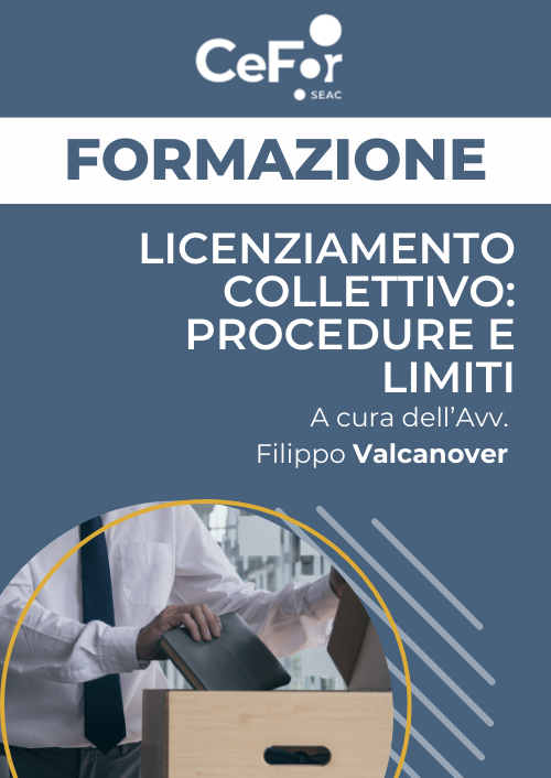 Licenziamento Collettivo: procedure e limiti