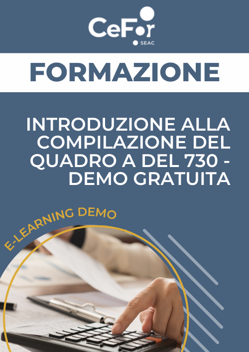 E-learning: Introduzione alla compilazione del Quadro A del 730 - Demo gratuita