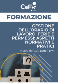 Gestione dell’Orario di Lavoro, Ferie e Permessi: Aspetti Normativi e Pratici
