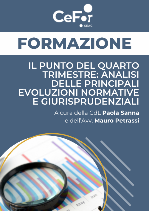 Il punto del quarto trimestre: analisi delle principali evoluzioni normative e giurisprudenziali
