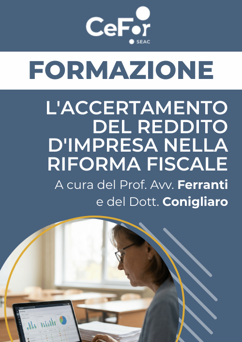 L'accertamento del Reddito d'Impresa nella Riforma Fiscale