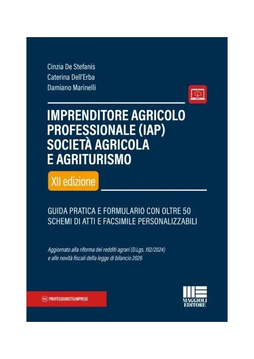IMPRENDITORE AGRICOLO PROFESSIONALE (IAP) SOCIETÀ AGRICOLA E AGRITURISMO