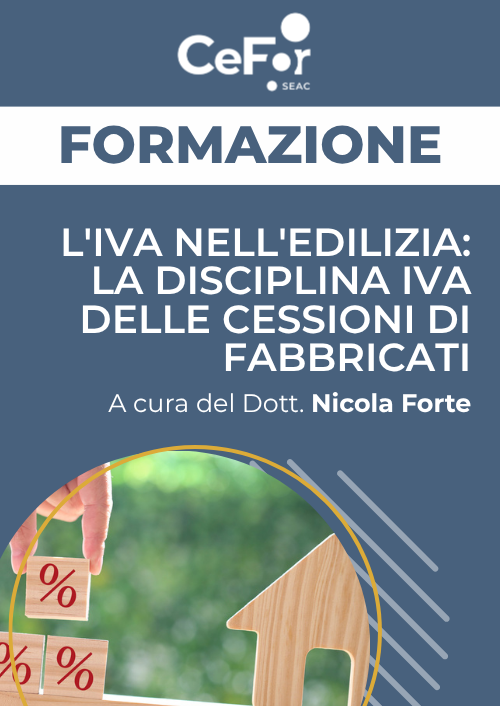 L'IVA nell'edilizia: la disciplina IVA delle cessioni di fabbricati